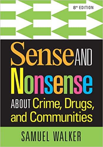 Sense and Nonsense About Crime, Drugs, and Communities (8th Edition) - Orginal Pdf
